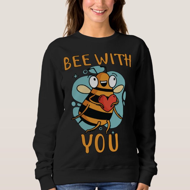 Bee With You Bee Beekeeping Partner T Shirt (Framsida)