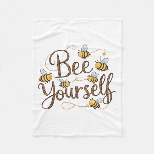 Bee Yourself Motivational Funny  Fleecefilt (Framsidan)
