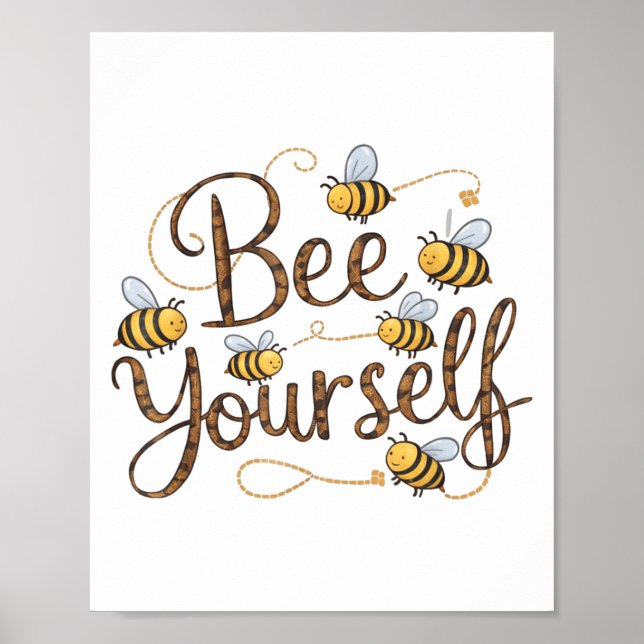 Bee Yourself Motivational Funny  Poster (Framsidan)