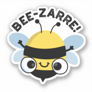 Bee-zarre Funny Bizarre Bee Pun Klistermärken