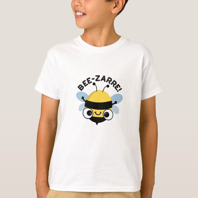 Bee-zarre Funny Bizarre Bee Pun T Shirt (Framsida)