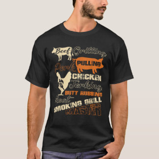 Beef Grilling Gris Pulling Chicken Jerking T Shirt