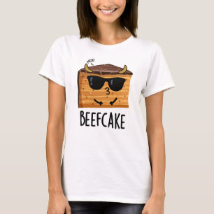 Beefaka Funny Cake Pun T Shirt