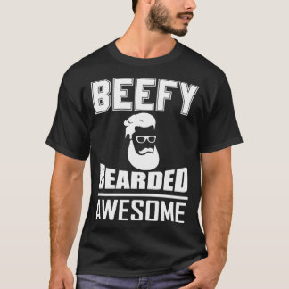 Beefy Bearded Fantastisk 2 T Shirt