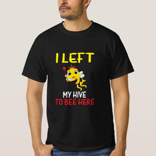 Beekeeper Art My Hive To Bee Here T Shirt (Framsida)