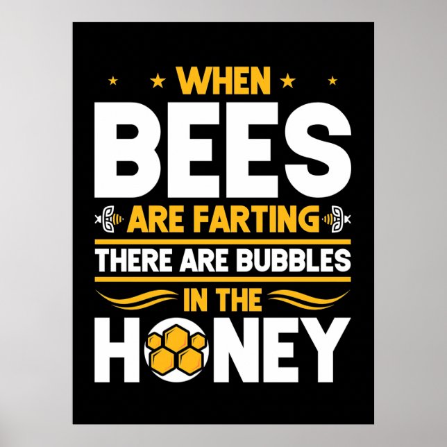 Beekeeper Gift | When Bees Are Farting Poster (Framsidan)
