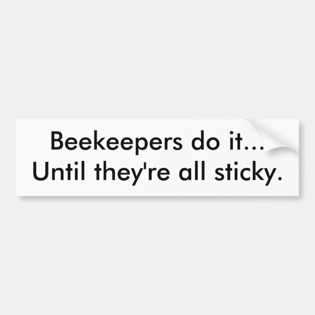 Beekeepers gör det…, tills de är alla klibbiga bildekal (Framsidan)