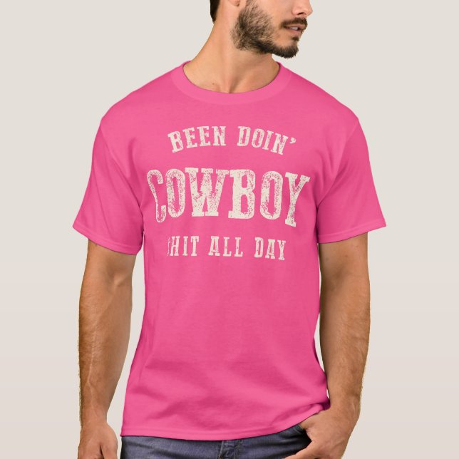 Been Doing Cowboy Saker Western Rodeo American T Shirt (Framsida)