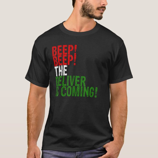 Beep Beep Delever kommer från mexikanska italiensk T Shirt (Framsida)