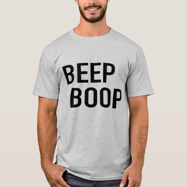 Beep Boop, är du Robot? -Skjorta T Shirt (Framsida)