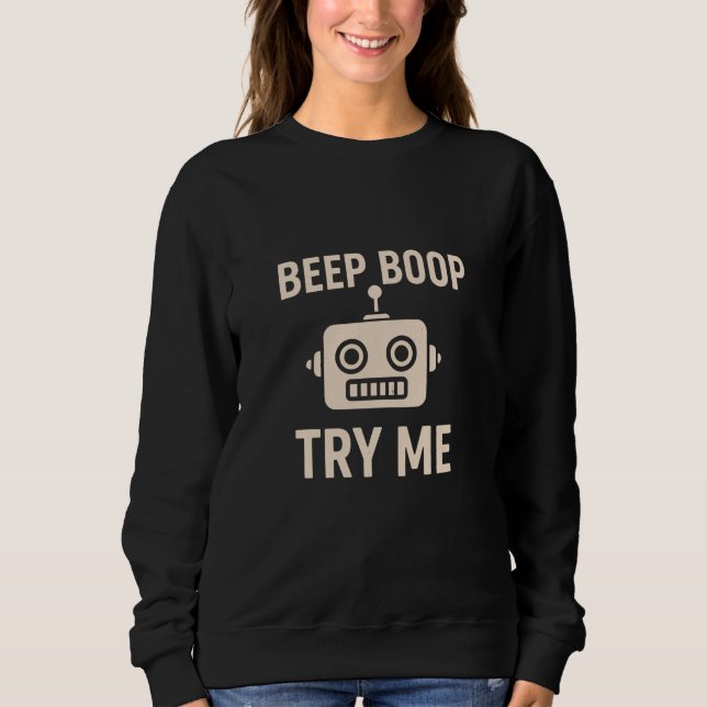 Beep boop try me bot t shirt (Framsida)