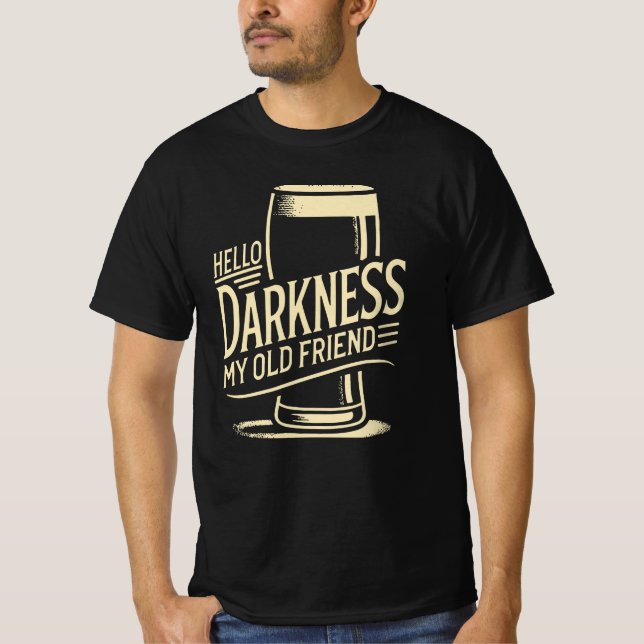 Beer Älskare Shirt Hej Mörker min gamle vän T (Framsida)
