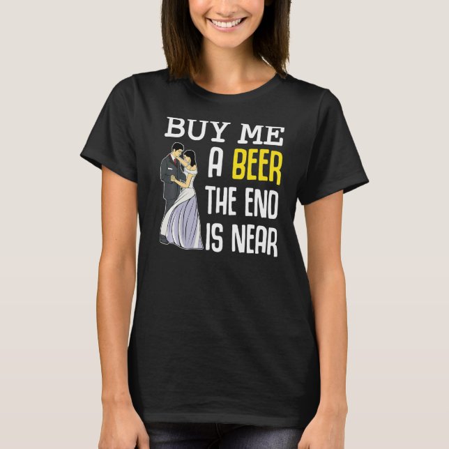Beer Bachelor Drinking Humor Firande T Shirt (Framsida)