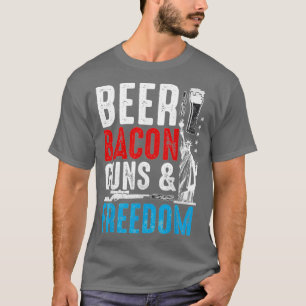 Beer Bacon Guns Freedom T Shirt