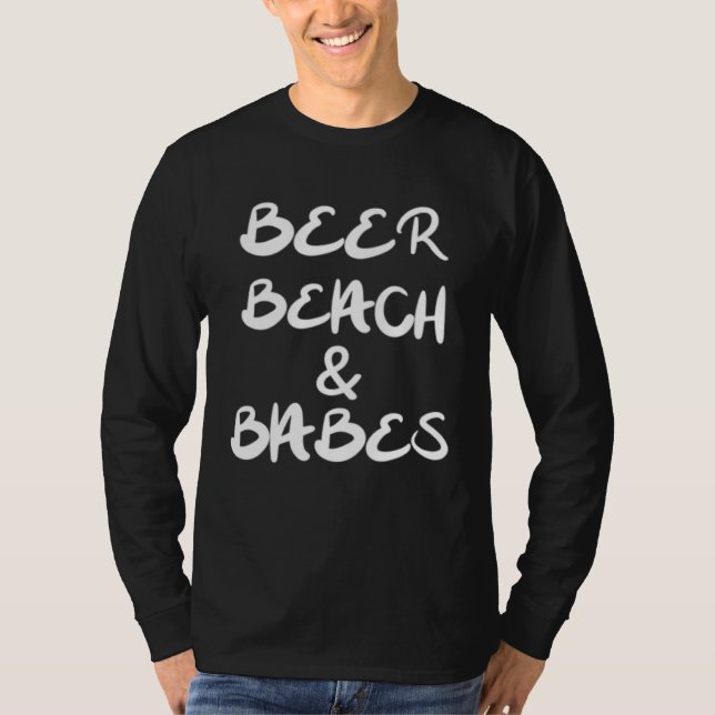 Beer Beach and Babes Spring Break T Shirt (Framsida)
