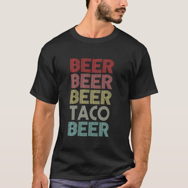 Beer Beer Taco Beer Cinco De Mayo T Shirt (Framsida)
