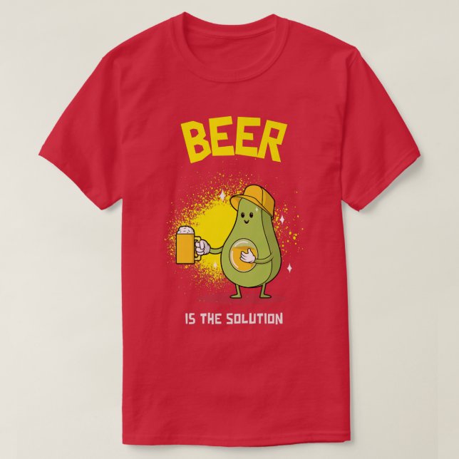 Beer Beerlover Beer is the solution Beerdrinker  B T Shirt (Design framsida)