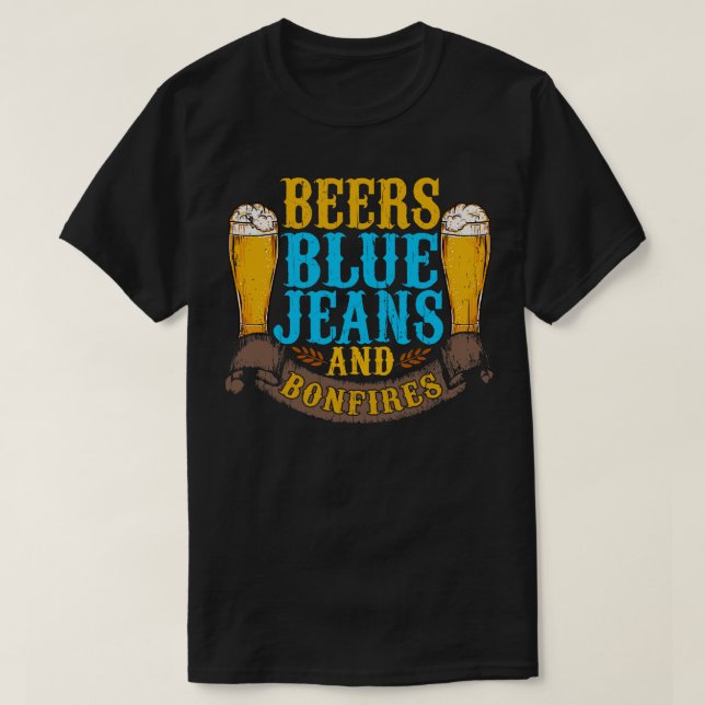Beer Blue Jeans and Bonfire T Shirt (Design framsida)