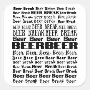Beer Break Beer Älskare Fyrkantigt Klistermärke