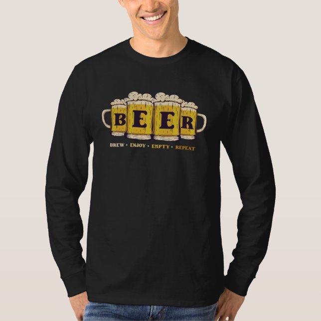 Beer Brew Enjoy Empty Repeat Personality Beer T Shirt (Framsida)