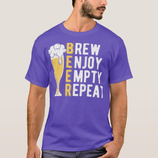 Beer Brew upplev en tom upprepning av hemindelning T Shirt