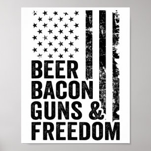 Beer Bycon Guns and Freedom Usa Bbq American Flagg Poster