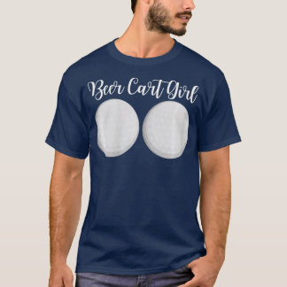 Beer Cart Girl Drink Cart Server Beverage Cart T Shirt