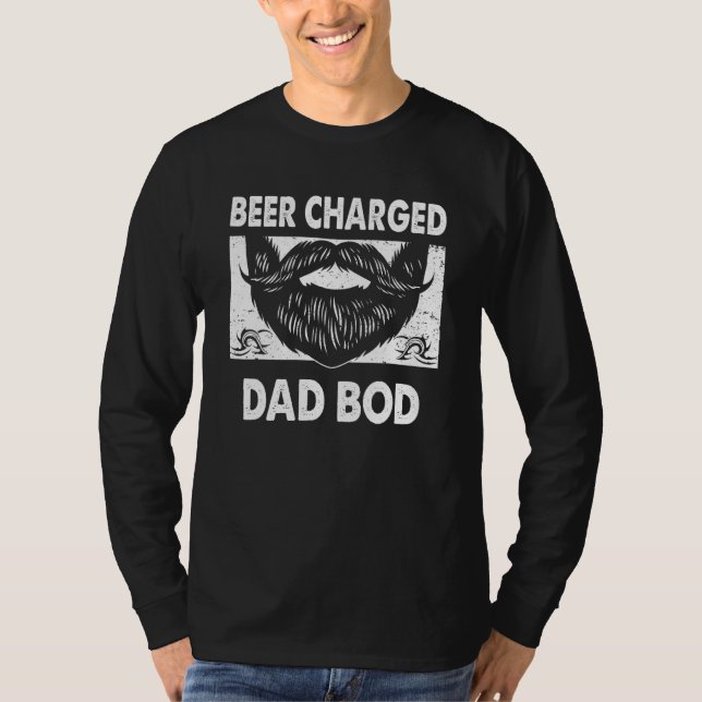 Beer Charged Dad Bod  Beer  Humor Drinker Daddy T Shirt (Framsida)