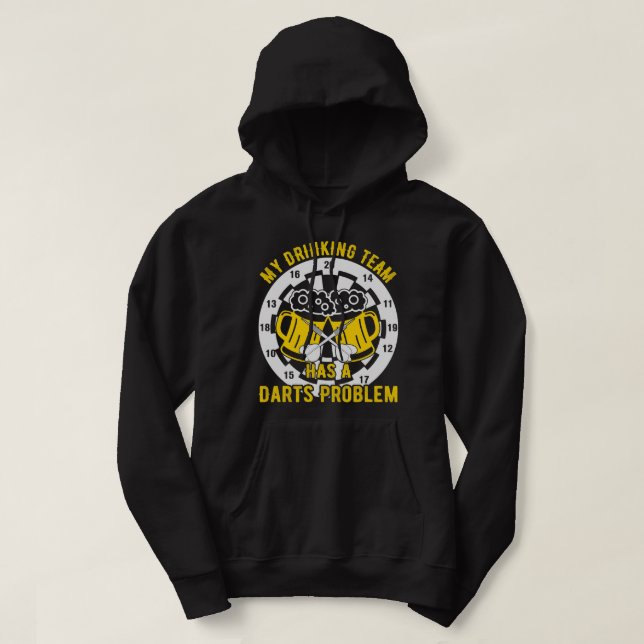 Beer Dart My Drinking Team har ett damproblem öl Hoodie (Design framsida)