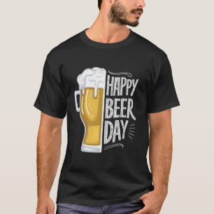Beer Day: Brew & You T Shirt