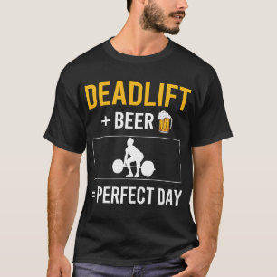 Beer Day Deadlift T Shirt