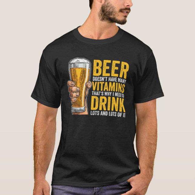 Beer Doesn t have many Vitamins T Shirt (Framsida)