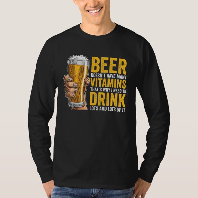 Beer Doesn t have many Vitamins T Shirt (Framsida)