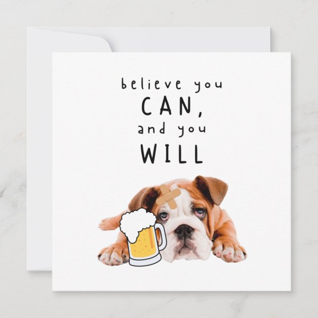 Beer Dog Bulldog - Tro på dig själv, så kommer du  Kort (Framsida)
