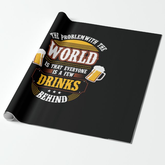 Beer Drinker Alla är några dryck bakom födseln Presentpapper (Utrullad)