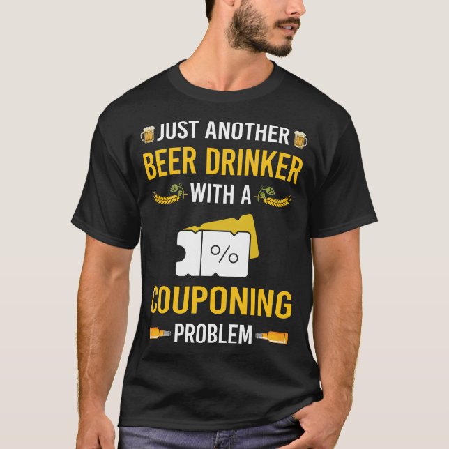 Beer Drinker Couponing Coupon Coupons T Shirt (Framsida)