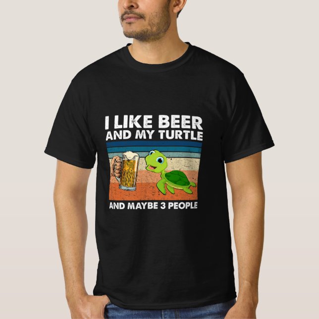 Beer Drinker I Like Beer And My Turtle Birthday T Shirt (Framsida)