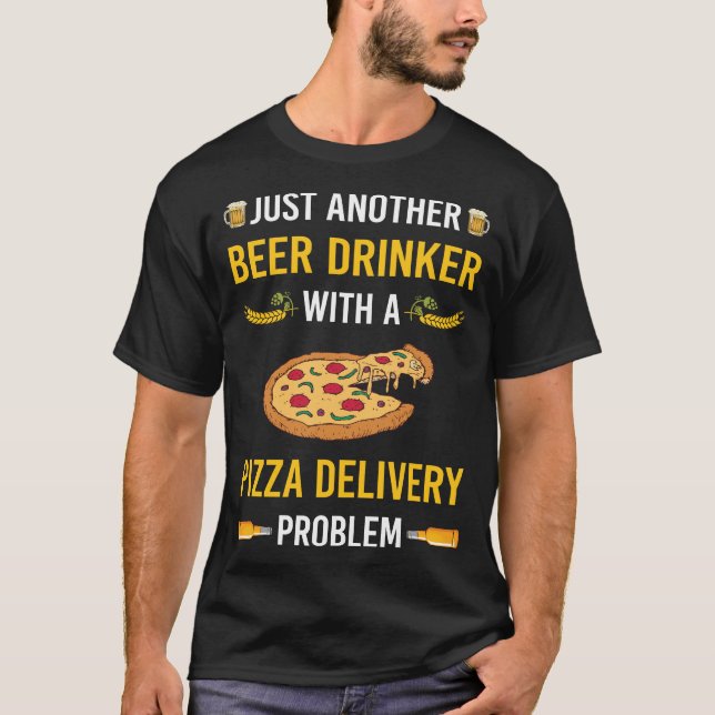 Beer Drinker Pizza Delivery T Shirt (Framsida)