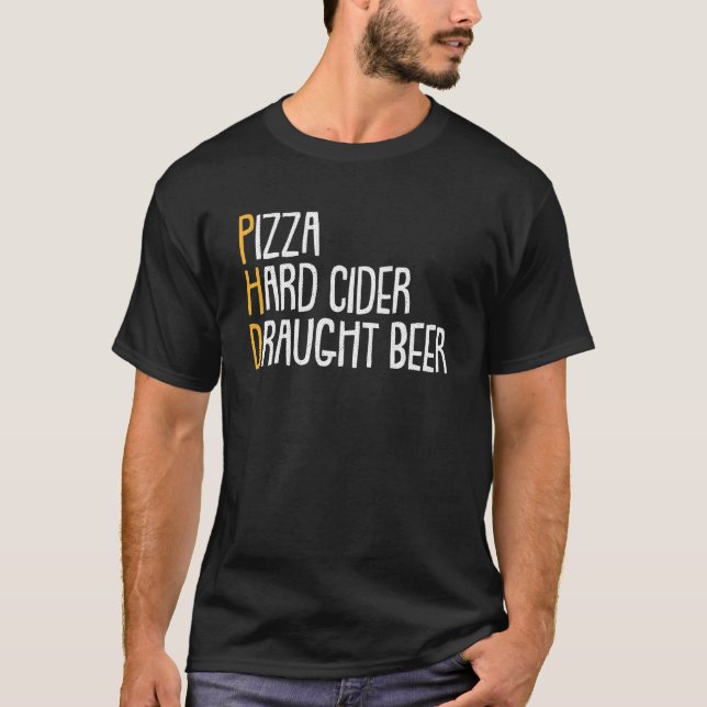 Beer Drinking Phd Pizza Cider Kandidat T Shirt (Framsida)
