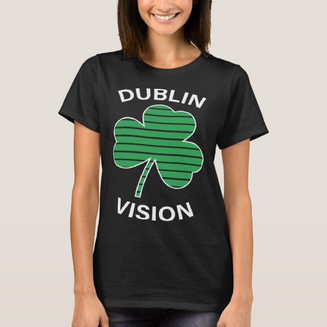 Beer  Dublin Vision St Patrick s Day T Shirt (Framsida)