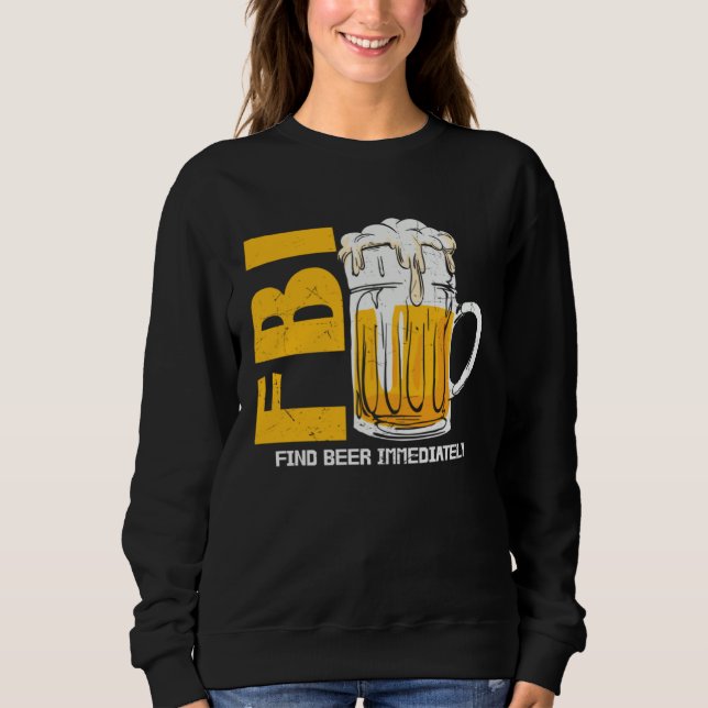 Beer  Fbi Find Beer Immediately T Shirt (Framsida)