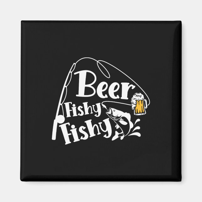 Beer Fishy Funny Fishy Alcohol Älskare Quote Magnet (Framsidan)