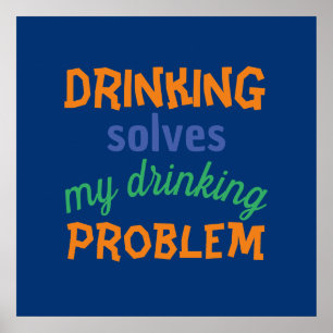 Beer Funny Quote: Drag av lösningsmedel Dricksprob Poster