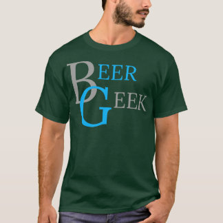 BEER GEEK T SHIRT
