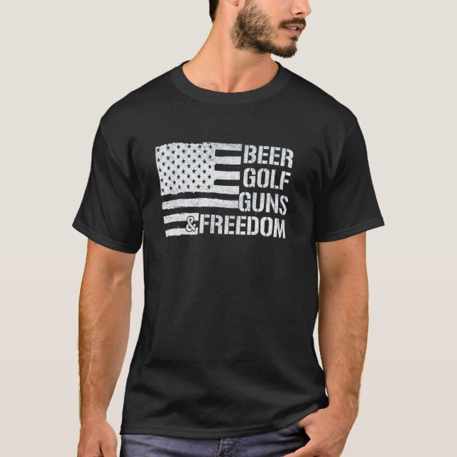 Beer Golf Guns Freedom T Shirt (Framsida)
