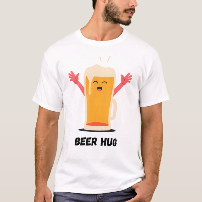 Beer Hug - den fläck du kan bära T Shirt (Framsida)
