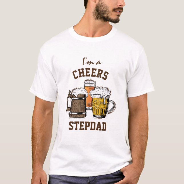Beer Humor CHEERS STEPDAD T Shirt (Framsida)