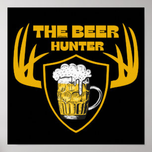 BEER HUNTER Lustig älskare-offertgåva Poster