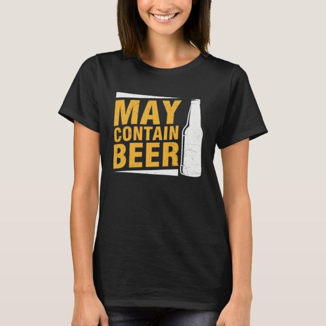 Beer  May Contain Beer T Shirt (Framsida)