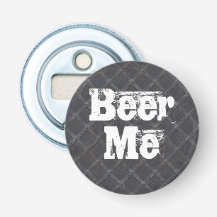 Beer Me Järn Metall Grille Flasköppnare